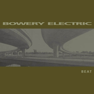 Bowery Electric – Beat (LP)