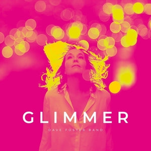 Dave Foster -Band- – Glimmer (LP)