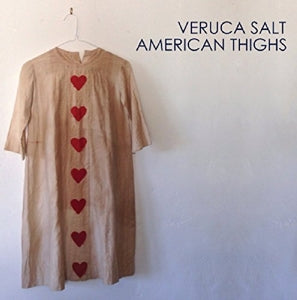Veruca Salt – American Thighs (LP)