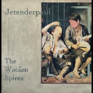 Jetenderpaul – The Woolen Spires (LP)