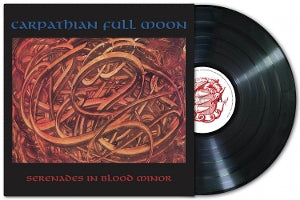 Carpathian Full Moon – Serenades In Blood Minor (LP)