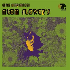 Gino Marinacci – Atom Flower's (LP)