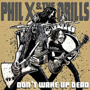 Phil X & the Drills – Pow !! Right In the Kisser (LP)