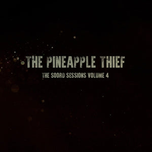 Pineapple Thief – Soord Sessions Volume 4 (LP)