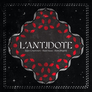 Bijan Chemirani & Redi Hasa & Rami Khalife – L'antidote (LP)
