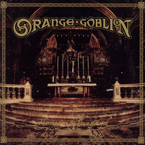 Orange Goblin – Thieving From the House of God (LP)