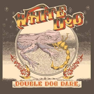 White Dog – Double Dog Dare (LP)