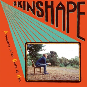Skinshape – Arrogance is the Death of Men (LP)