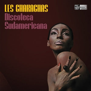 Les Chakachas – Discoteca Sudamericana (LP)