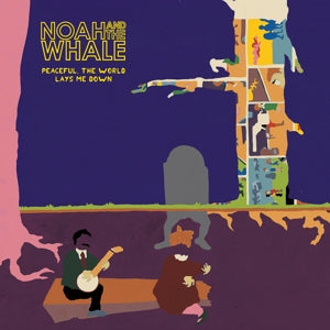 Noah & the Whale – Peaceful