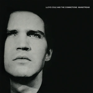 Lloyd Cole & The Commotions – Mainstream (LP)