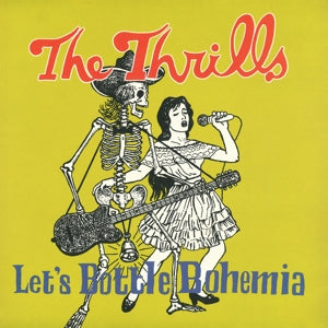 Thrills – Let's Bottle Bohemia (LP)