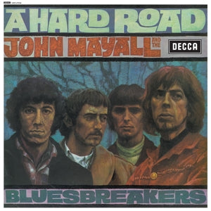 John Mayall & the Bluesbreakers – A Hard Road (LP)