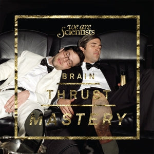 We Are Scientists – Brain Thrust Mastery (LP)