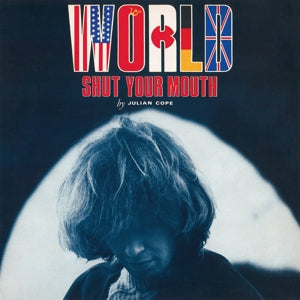 Julian Cope – World Shut Your Mouth (LP)