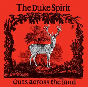 Duke Spirit – Cuts Across the Land (LP)