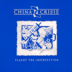 China Crisis – Flaunt the Imperfection (LP)