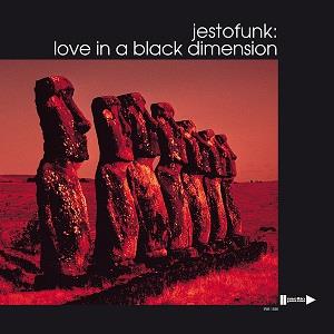 Jestofunk – Love In a Black Dimension (LP)