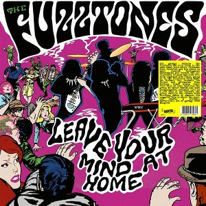 Fuzztones – Leave Your Mind At Home (LP)