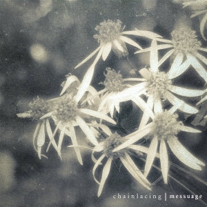 Chainlacing – Messuage (LP)