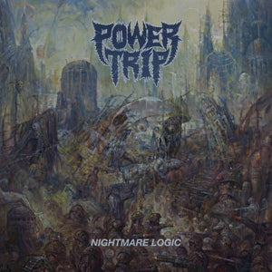 Power Trip – Nightmare Logic (LP)