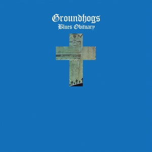 Groundhogs – Blues Obituary (LP)
