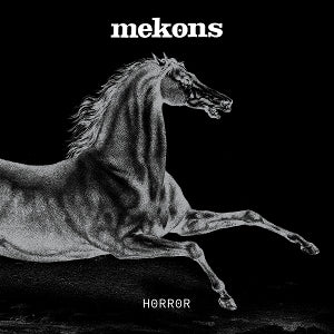 Mekons – Horror (LP)