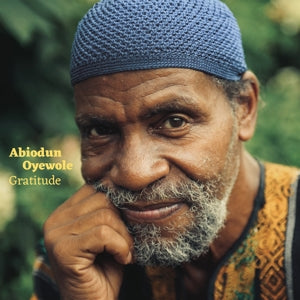 Abiodun Oyewole – Gratitude (LP)