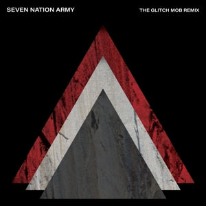 The White Stripes – Seven Nation Army X the Glitch Mob (12in)