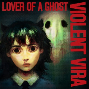 Violent Vira – Lover of a Ghost (LP)