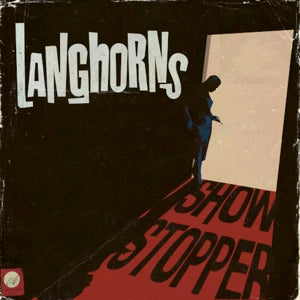 Langhorns – Showstopper (LP)