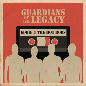 Eddie & the Hot Rods – Guardians of the Legacy (LP)