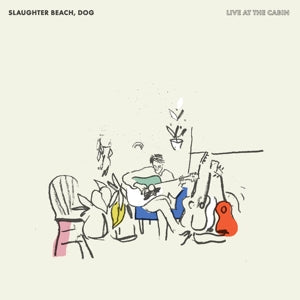 Slaughter Beach Dog – Live At the Cabin (LP)