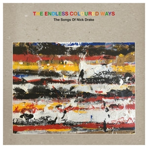 Various – The Endless Coloured Ways: the Songs of Nick Drake (LP)
