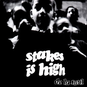 De La Soul – Stakes is High (LP)