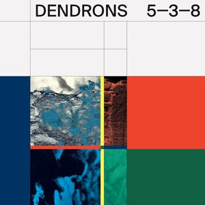 Dendrons – 5-3-8 (LP)