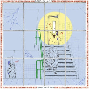 Iguana Death Cult – Echo Palace (LP)