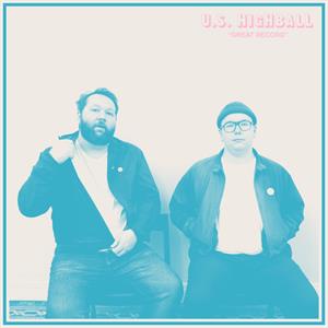 U.S. Highball – Great Record (LP)
