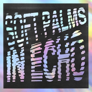 Soft Palms – In Echo (LP)