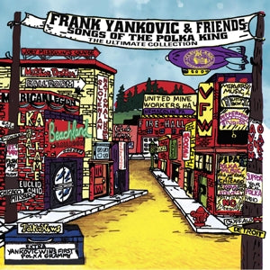 Frank Yankovic & Friends – Songs of the Polka King - the Ultimate Collection (LP)