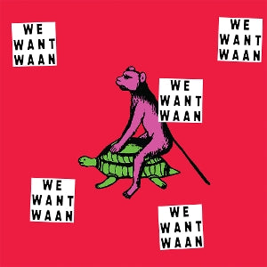 Waan – We Want Waan (LP)