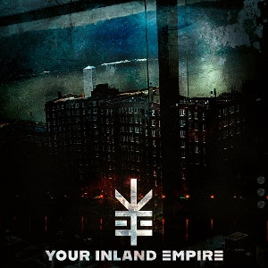 Your Inland Empire – Your Inland Empire (LP)