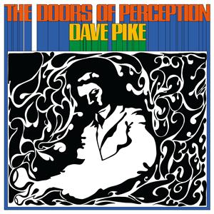 Dave Pike – The Doors of Perception (LP)