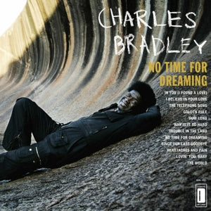 Charles Bradley – No Time For Dreaming (LP)