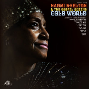 Naomi Shelton and the Gospel Queens – Cold World (LP)
