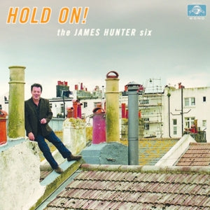 James Hunter -Six- – Hold On! (LP)