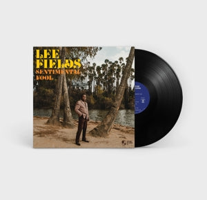 Lee Fields – Sentimental Fool (LP)