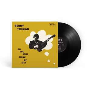 Benny Trokan – Do You Still Think of Me? (LP)