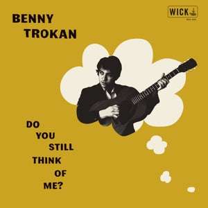 Benny Trokan – Do You Still Think of Me? (LP)