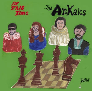 The Ar-Kaics – In This Time (LP)